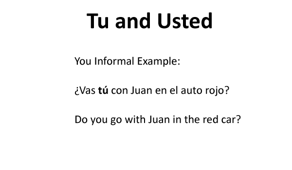Tu and Usted