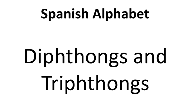 Diphthongs and Triphthongs